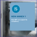 Nuovo ANNEX 1 - Come IWT può aiutarti ad essere conforme